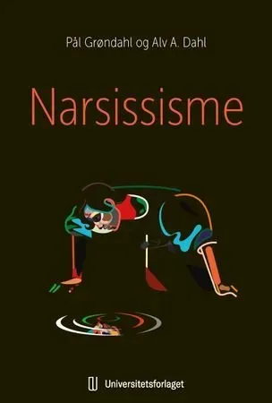Bokia Narsissisme heftet pent brukt psykologi