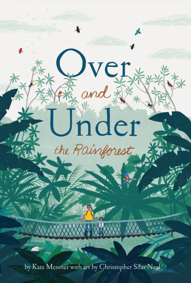 Kate Messner Over and Under the Rainforest bildebok innbundet 5–8 år