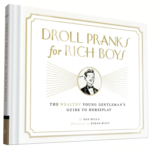 Abrams & Chronicle Books Droll Pranks for Rich Boys innbundet bok humor