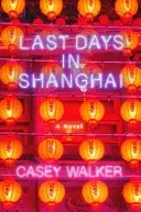 Bokia Last Days in Shanghai bok thriller brukt