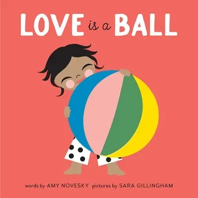 Abrams Love Is a Ball pappbok småbarn ballglede