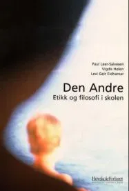 Bokia Den andre: etikk og filosofi i skolen bok brukt