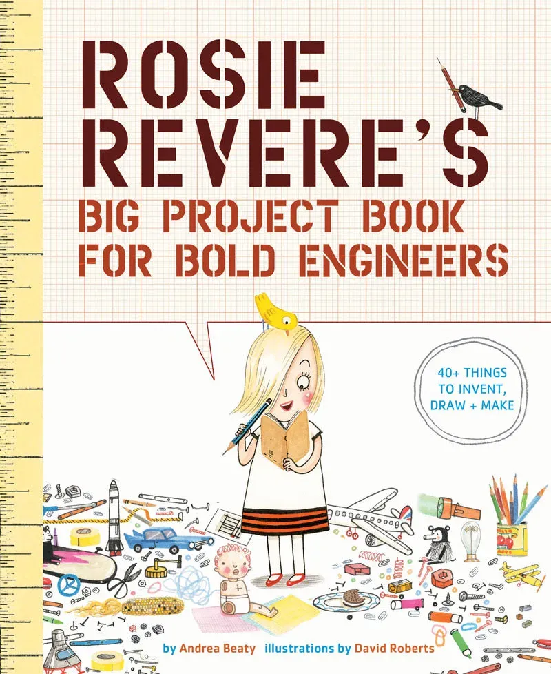 Chronicle Books Rosie Revere's Big Project Book for Bold Engineers aktivitetsbok