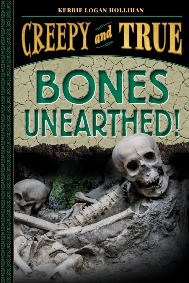 Creepy and True 3 Bones Unearthed faktabok innbundet skjelett